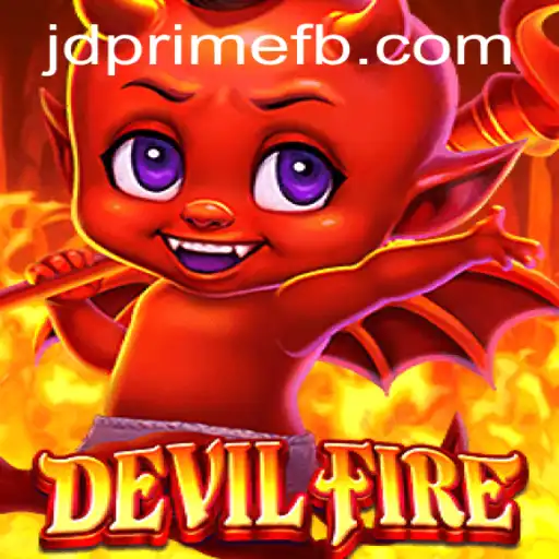 Discovering the Thrilling World of DevilFire