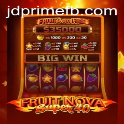 Discovering the Enchantment of FruitNovaSuper40: The Game-Changer by JDprime